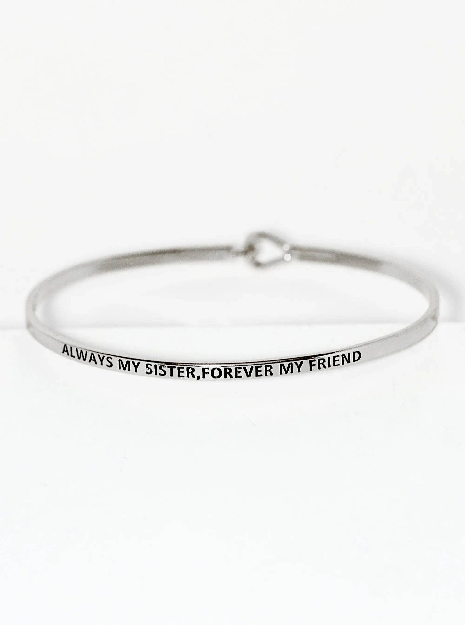 Always My Sister Forever My Friend Inspirational Bangle