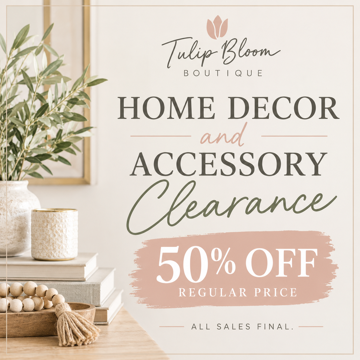 Home Decor + Accessory Sale