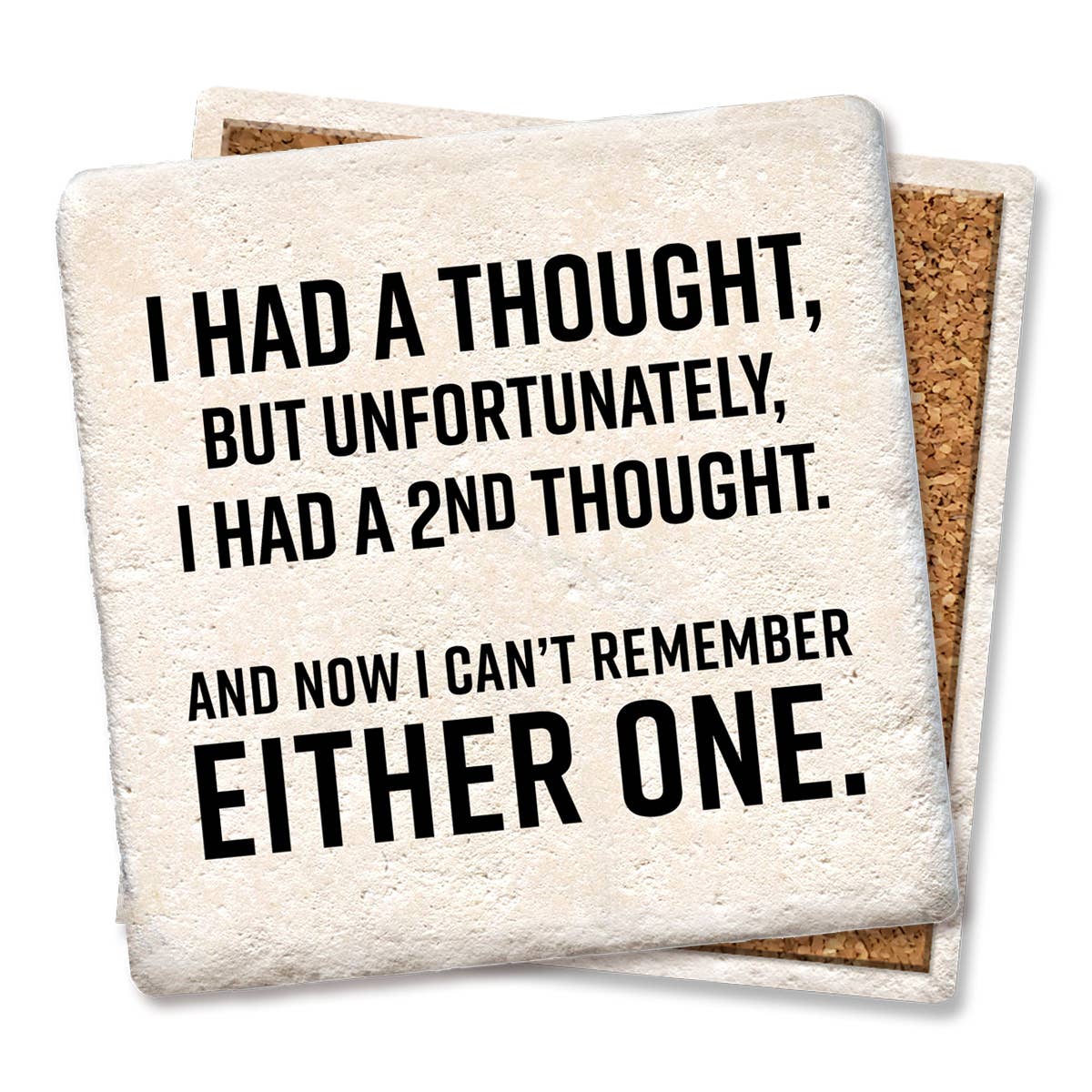 Coaster I Had A Thought But Unfortunately