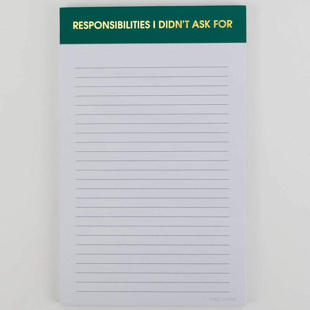 Responsibilities I Didn't Ask For - Lined Notepad,Funny Gift