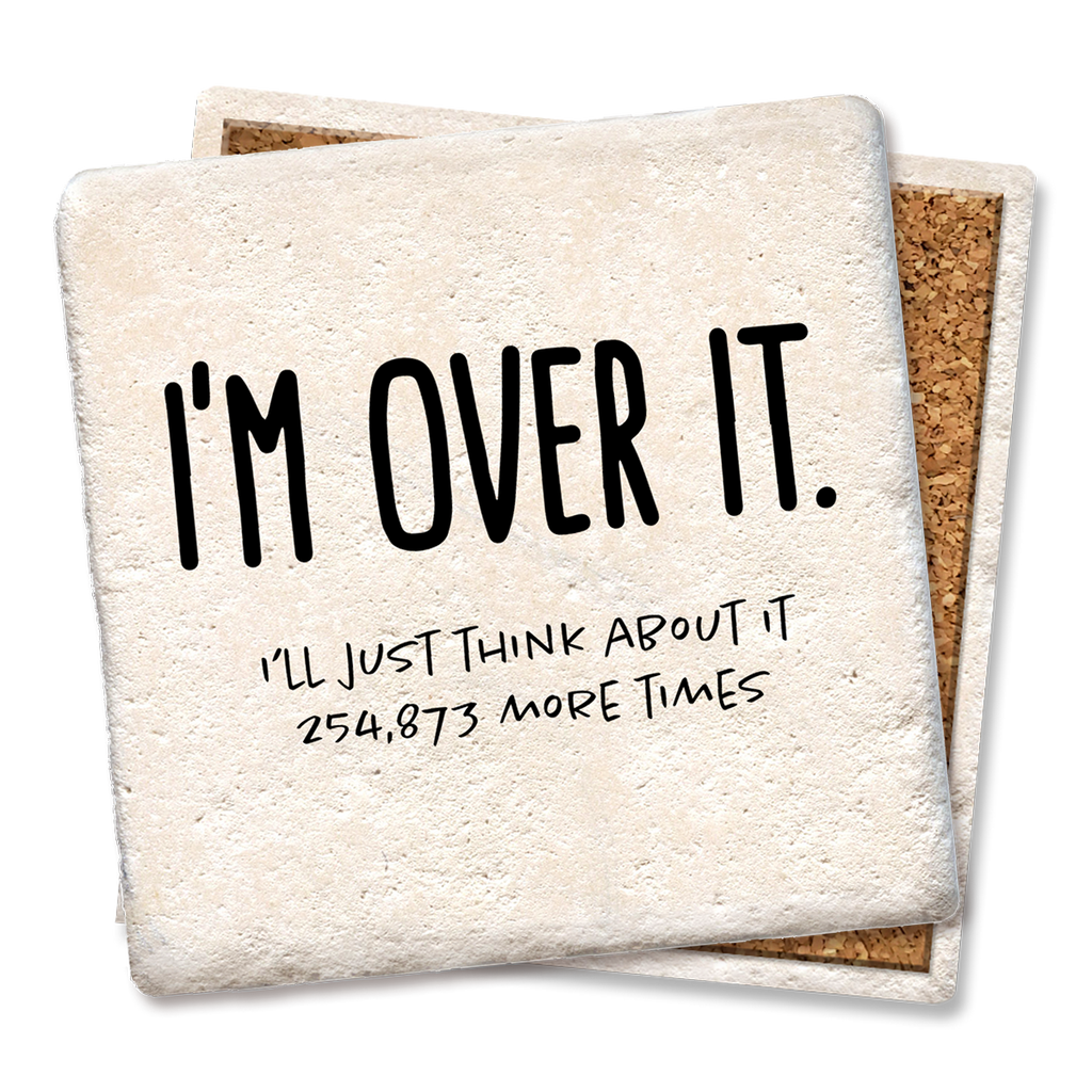 Coaster I'm Over It