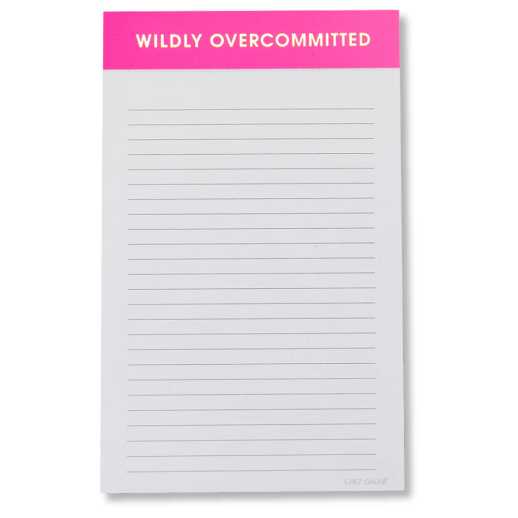 Wildly Overcommitted - Lined Notepad, To-Do List
