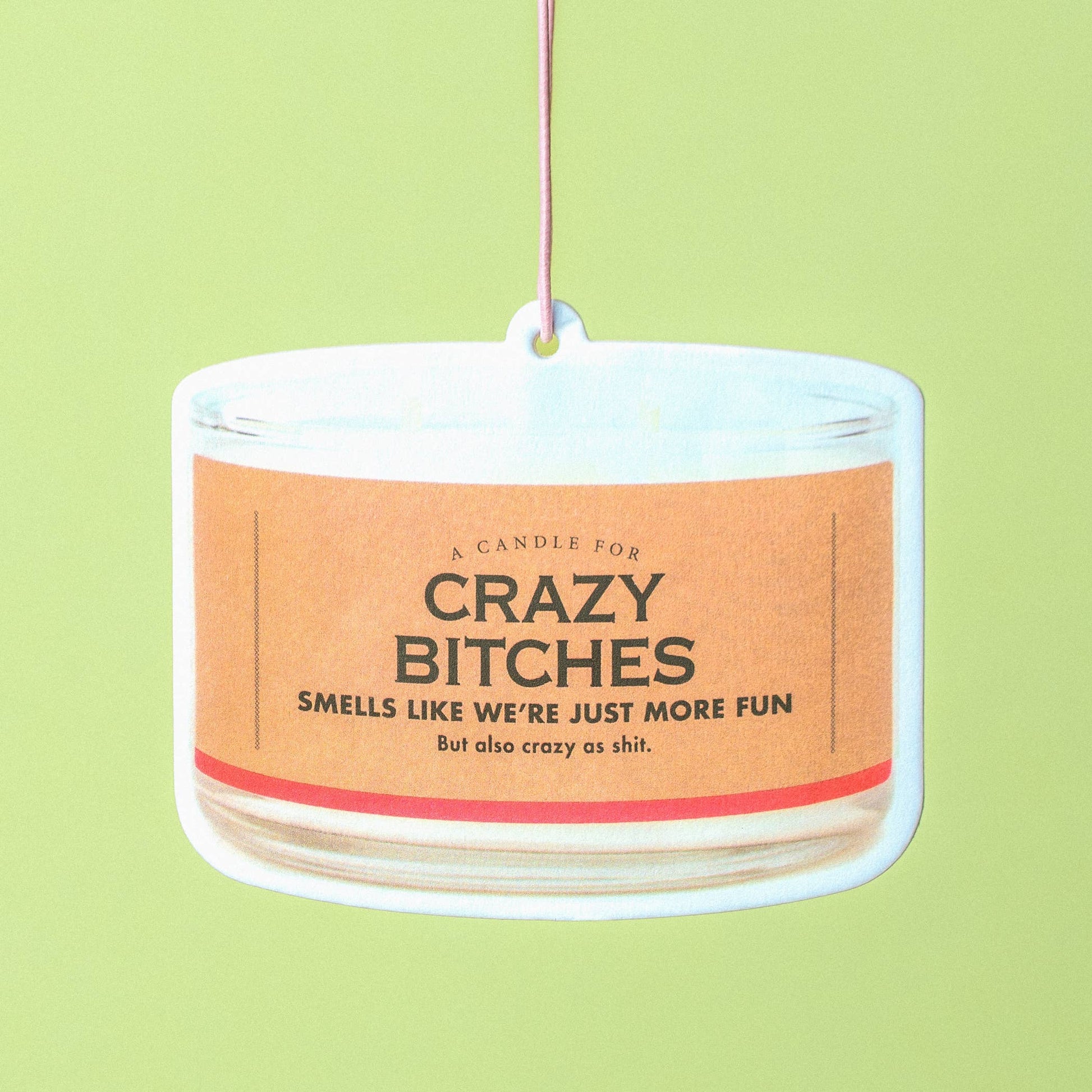 Crazy Bitches Air Freshener | Funny Car Air Freshener