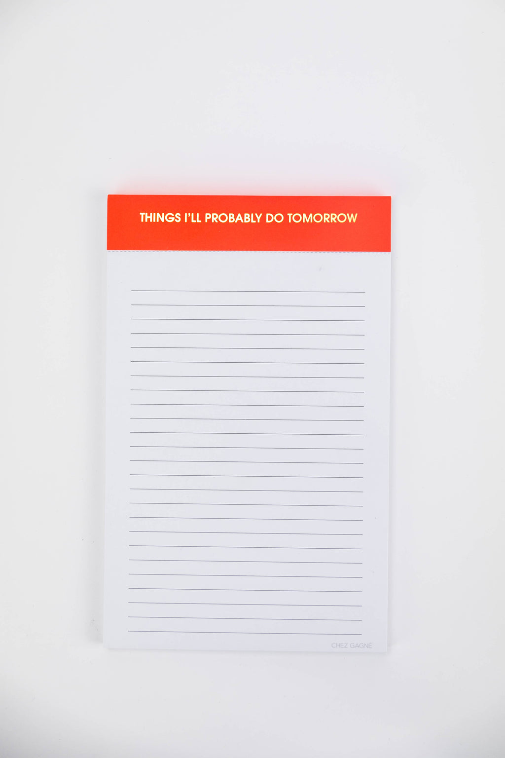Things I'll Probably Do Tomorrow - Lined Notepad, To Do List