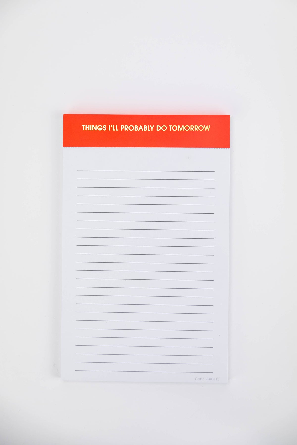 Things I'll Probably Do Tomorrow - Lined Notepad, To Do List
