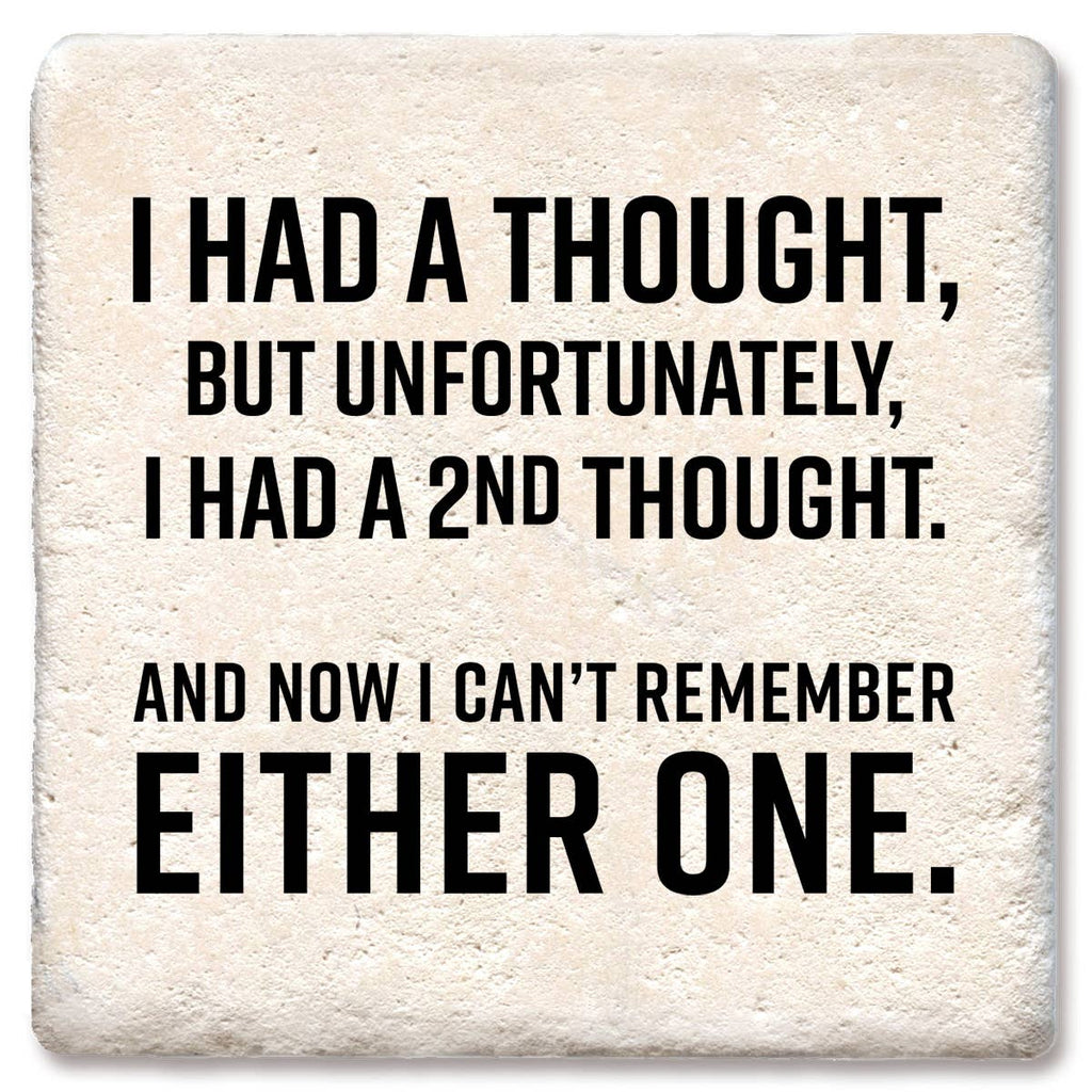 Coaster I Had A Thought But Unfortunately