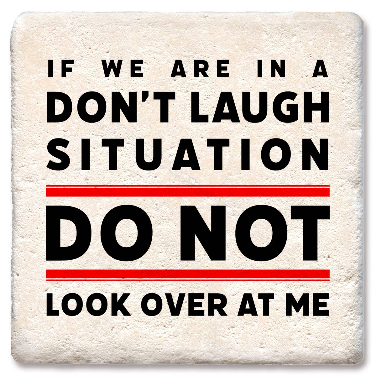 Coaster If We Are In A Don't Laugh