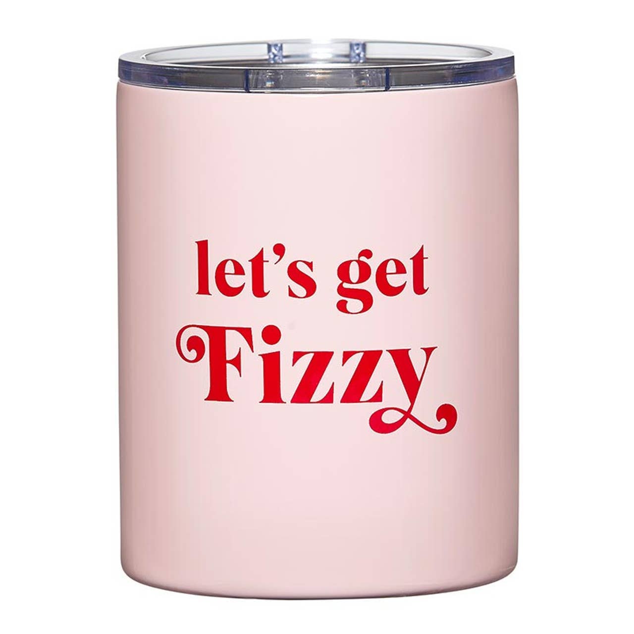 Stainless Steel Tumbler - Let's get Fizzy