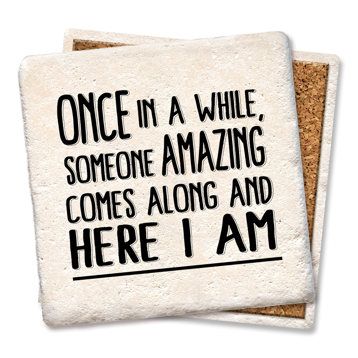 Coaster Once in a while someone amazing