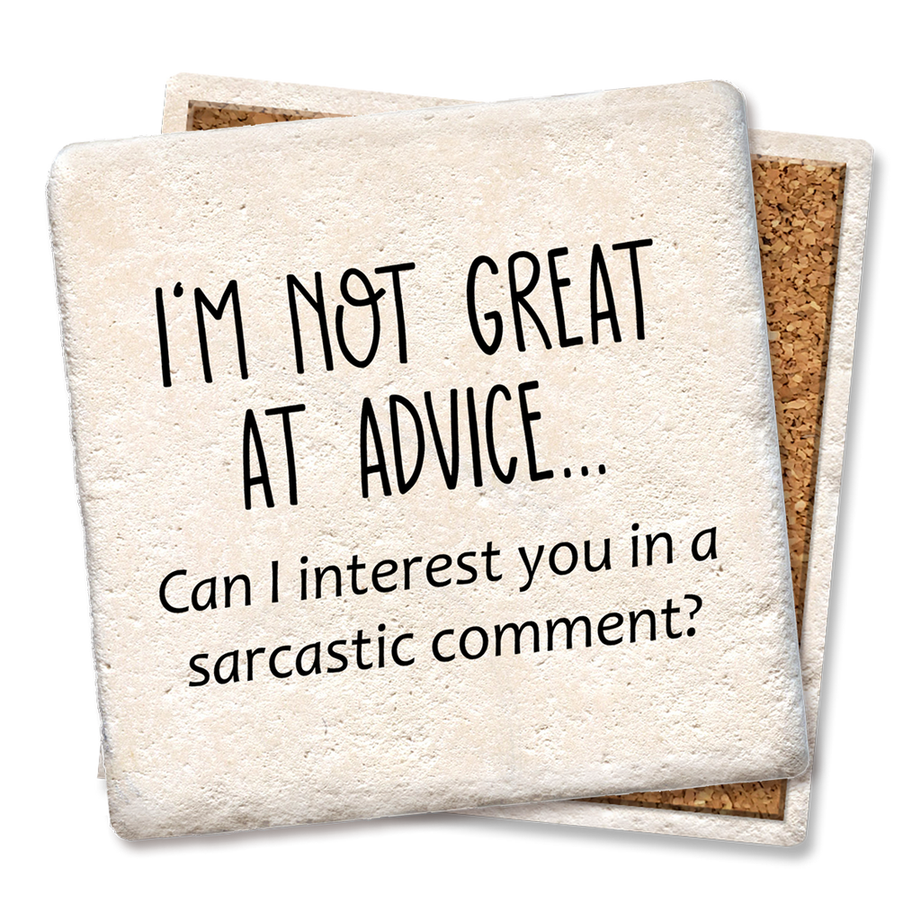 Coaster I'm Not Great At Advice