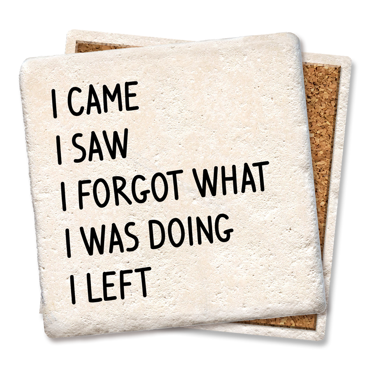 Coaster I came I saw I forgot what I was doing Drink Coaster