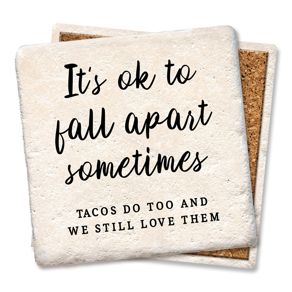 Coaster It's OK to Fall Apart Sometimes